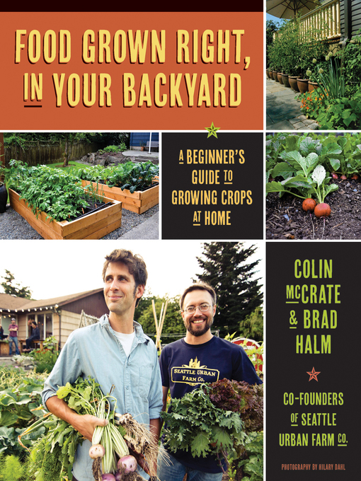Title details for Food Grown Right, In Your Backyard by Colin McCrate - Available